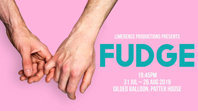 Review – Fudge – Edinburgh Fringe 2019